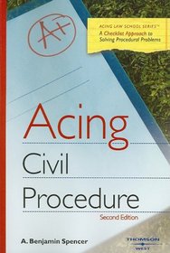 Acing Civil Procedure (Acing Law School)