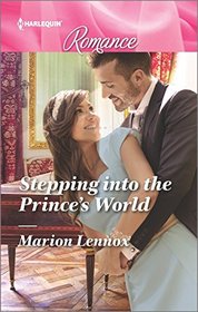 Stepping into the Prince's World (Harlequin Romance, No 4535) (Larger Print)