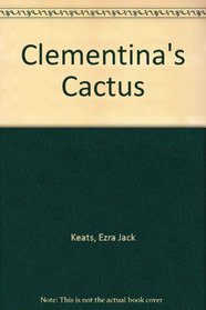 Clementina's Cactus