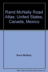 Rand McNally Business Traveler's Road Atlas: United States, Canada, Mexico