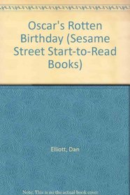 OSCAR'S ROTTEN B-DAY (Sesame Street Start-to-Read Books)