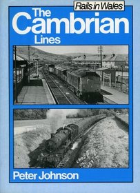 Rails in Wales: Cambrian Lines