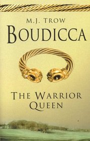 Boudicca: The Warrior Queen