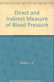The direct and indirect measurement of blood pressure