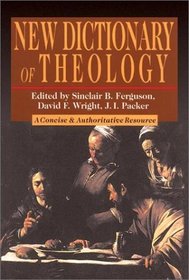 New Dictionary of Theology (Master Reference Collection)