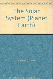 The Solar System (Planet Earth)