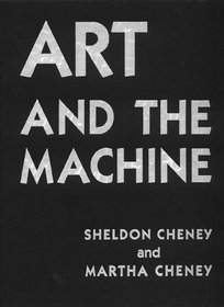 Art and the Machine: An Account of Industrial Design in 20Th-Century America