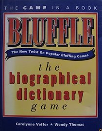 The Game in a Book : Bluffle - The Biographical Dictionary Game