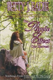 The Ripple Effect: Our Harvest