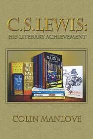 C. S. Lewis: His Literary Achievement