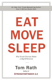 Eat Move Sleep: Why Small Choices Make a Big Difference