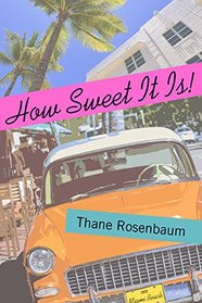 How Sweet It Is!: A Novel