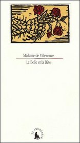 La belle et la bete ;: Suivi d'une Lettre de la belle a la bete ; et d'une Reponse de la bete a la belle (Le cabinet des lettres) (French Edition)