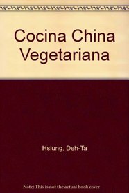 Cocina China Vegetariana (Spanish Edition)