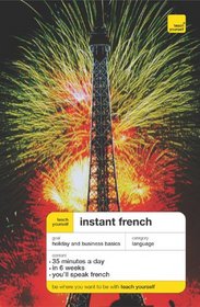Teach Yourself Instant French, (Book Only) (Teach Yourself)