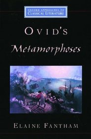 Ovid's Metamorphoses (Oxford Approaches to Classical Literature)