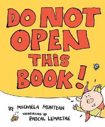 Do Not Open This Book!