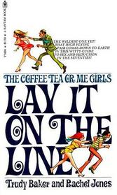 The Coffee Tea or Me Girls Lay It on the Line