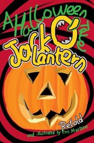 Jack O' Lantern: A Halloween Tale