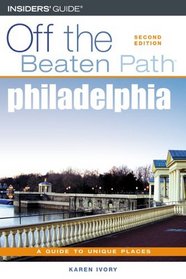 Philadelphia Off the Beaten Path, 2nd (Off the Beaten Path Series)