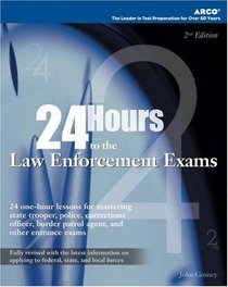 24-Hours to Law Enforcement Exam, (24 Hours to the Law Enforcement Exams)