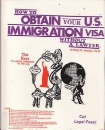 How to Obtain Your U.S. Immigration Visa Without a Lawyer