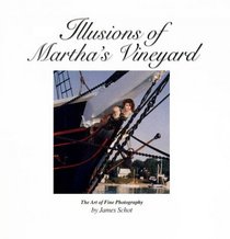 Illusions of Martha's Vineyard - The Art Of Fine Photography
