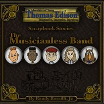 The Adventures of Young Thomas Edison - The Musicianless Band