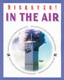 In the Air (Disaster!)