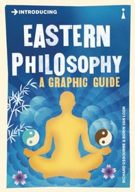 Introducing Eastern Philosophy: A Graphic Guide