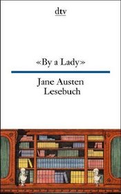 By a Lady. Jane- Austen- Lesebuch.