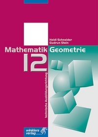 Mathematik Geometrie. Jahrgangsstufe 12. (Lernmaterialien)