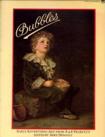 Bubbles: Early advertising art from A.  F. Pears Ltd