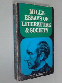 Mill's Essays on Literature and Society