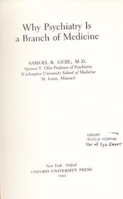 Why Psychiatry Is a Branch of Medicine