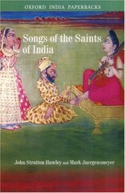 Songs of the Saints of India (Oxford India Paperbacks)