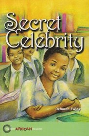 Secret Celebrity (Hodder African Readers)