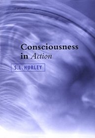 Consciousness in Action