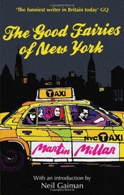 The Good Fairies of New York. by Martin Millar