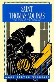 St. Thomas Aquinas: The Story of the Dumb Ox