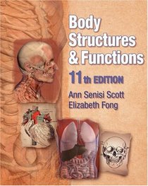 Body Structures and Functions: Hardcover Edition (Body Structures & Functions)