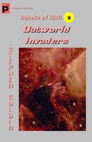 Outworld Invaders: Agents of ISIS, Book 9