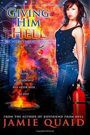 Giving Him Hell (Saturn's Daughter, Bk 3)