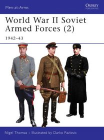 World War II Soviet Armed Forces (2): 1942-43 (Men-at-Arms)