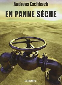 EN PANNE SECHE (0000) (French Edition)