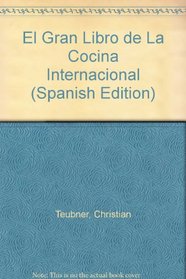 El Gran Libro de La Cocina Internacional (Spanish Edition)