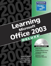 Learning Office 2003: Deluxe Edition (DDC Learning Series)