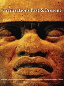 Civilizations Past & Present, Combined Volume (12th Edition) (MyHistoryLab Series)