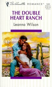 The Double Heart Ranch (Silhouette Romance, No 1430)