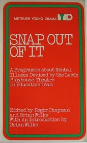 Snap Out of it (Methuen young drama)